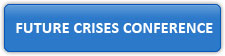 FUTURE CRISES CONFERENCE